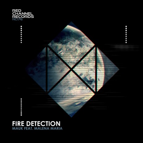 Fire Detection (Original Mix) ft. Malena Maria | Boomplay Music