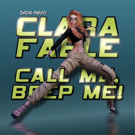 Call Me, Beep Me! ft. DADS MAYO | Boomplay Music