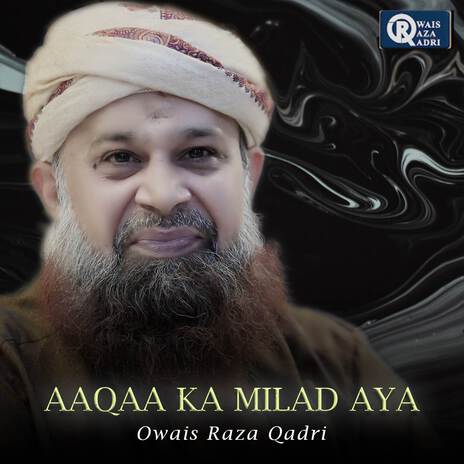 Aaqaa Ka Milad Aya | Boomplay Music