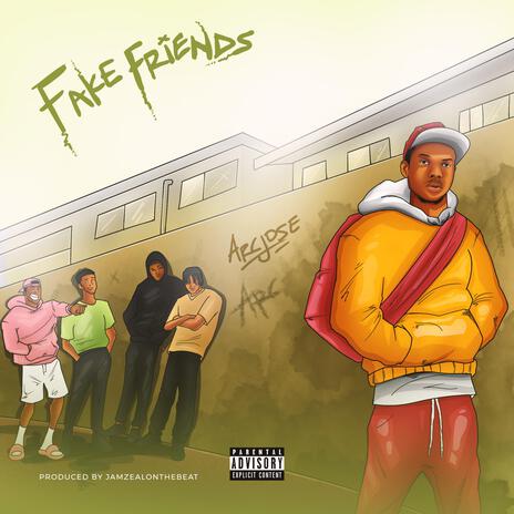 FAKE FRIENDS | Boomplay Music