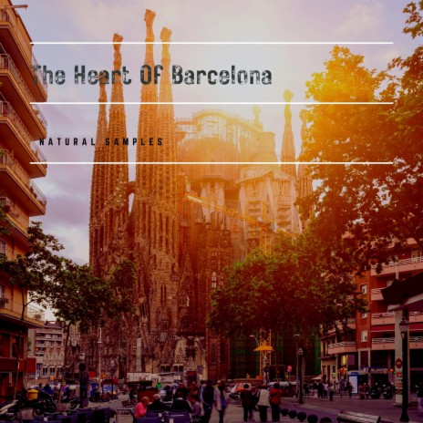 The Heart Of Barcelona | Boomplay Music