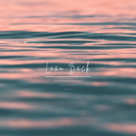 Lean Back (Acoustic) ft. Diana Trout | Boomplay Music