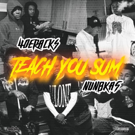 Teach You Sum ft. Nunbka5 | Boomplay Music