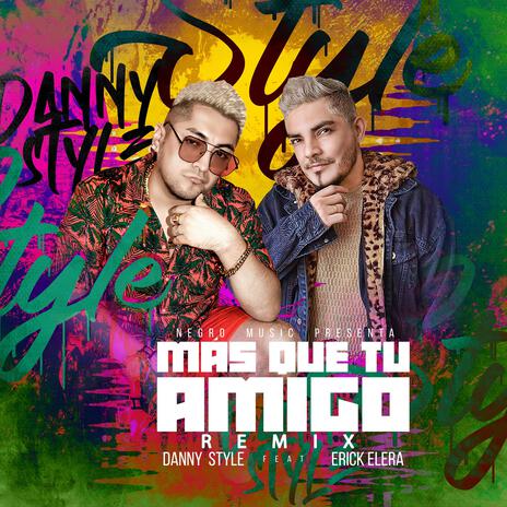 Más Que Tu Amigo (Remix) ft. Erick Elera | Boomplay Music