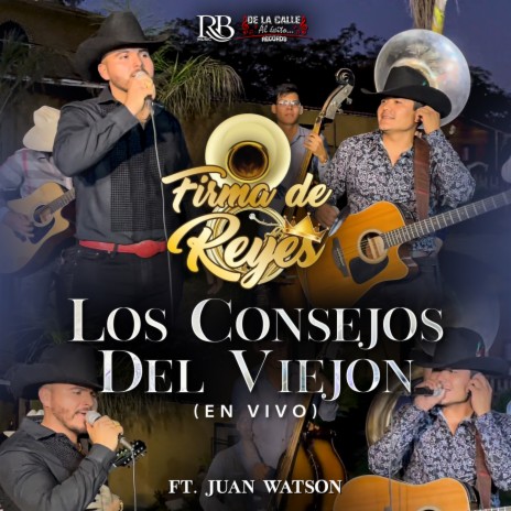 Los Consejos Del Viejon (En Vivo) ft. Juan Watson | Boomplay Music