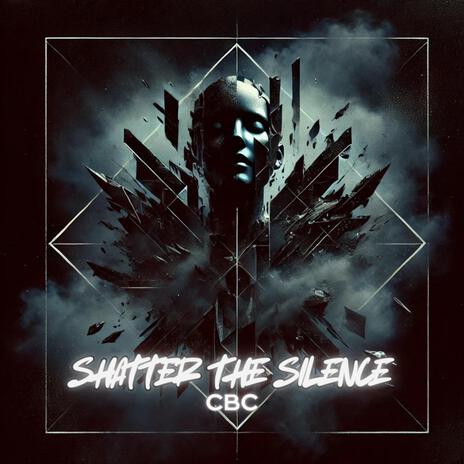 Shatter The Silence | Boomplay Music