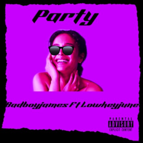 Party ft. Lowkeyjune | Boomplay Music