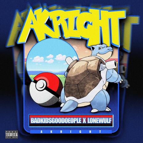 AKRIGHT ft. LONE WULF 187 | Boomplay Music