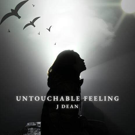 Untouchable Feeling