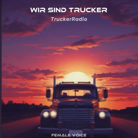 Wir sind Trucker (Female Version)