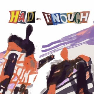 had enough ft. Jades lyrics | Boomplay Music