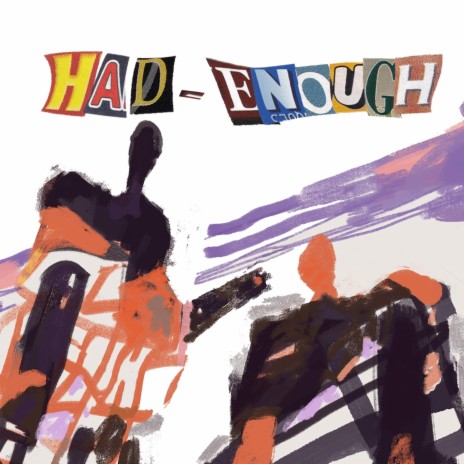had enough ft. Jades | Boomplay Music
