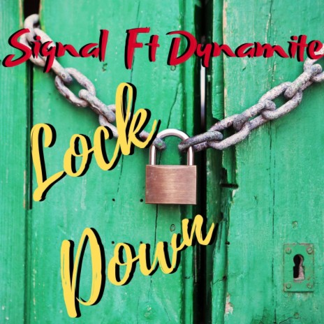 Lock Down ft. Dynamite | Boomplay Music