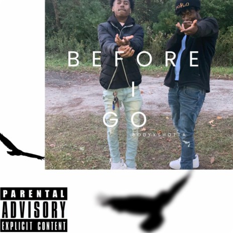 BEFORE I GO REMIX (Special Version) ft. SHOTTA aka LIL TAY 🅴 | Boomplay Music