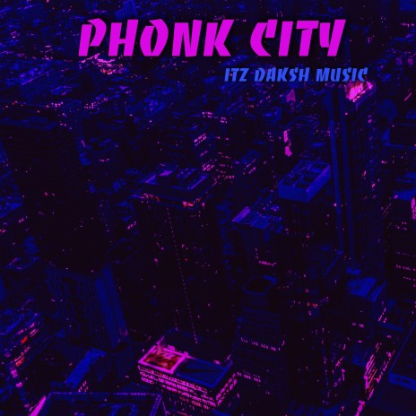 Phonk City | Boomplay Music