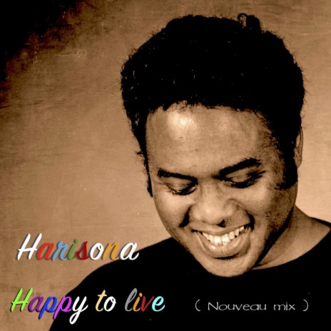 Happy to Live (Nouveau Mix) | Boomplay Music