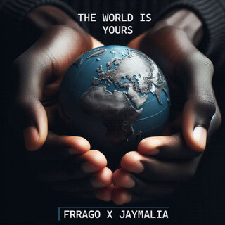 The World Is Yours