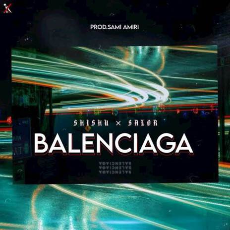 Balenciaga ft. Salor | Boomplay Music