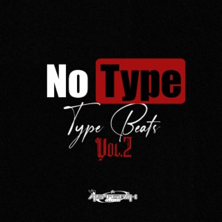NO TYPE! Type Beats, Vol. 2