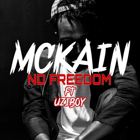 No freedom ft. Uziboy | Boomplay Music