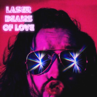 Laserbeams of Love