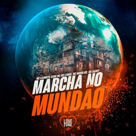 Marcha no Mundão ft. Mc Lemos, Gabb MC, MC HARRY, MC BRUNO MS & Love Funk | Boomplay Music