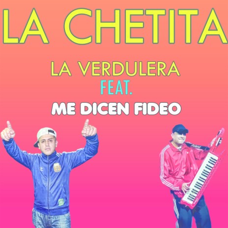 La Chetita ft. Me Dicen Fideo | Boomplay Music