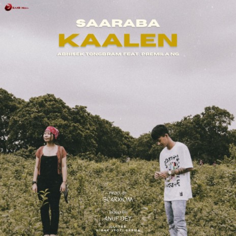 Saaraba Kaalen ft. Scarxiom, Hirak Jyoti Sarma & Premila Ng | Boomplay Music