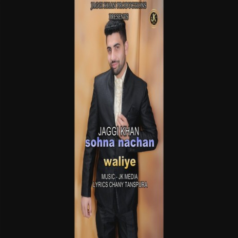 Sohna Nachan Waliye | Boomplay Music