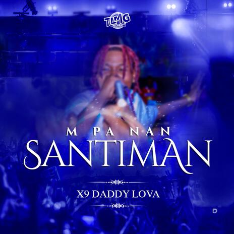 M'Pa Nan Santiman ft. TLMG | Boomplay Music