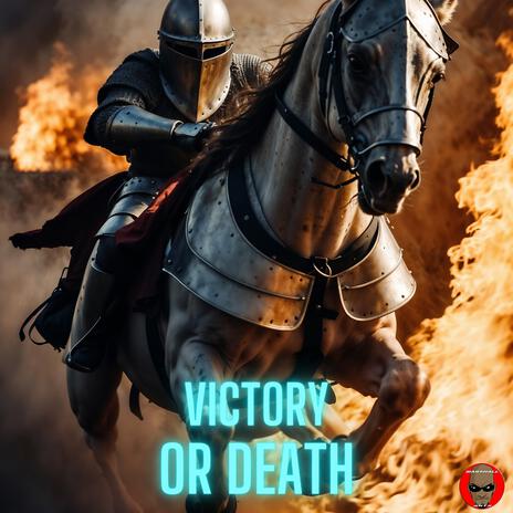 Victory Or Death | Boomplay Music