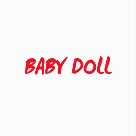 Baby Doll | Boomplay Music