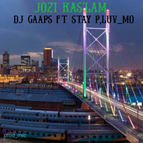 jozi kas'lam ft. Stay P & LUV_MO | Boomplay Music