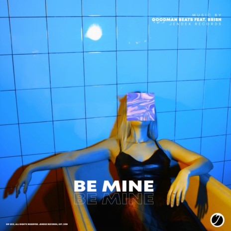 Be Mine (Original Mix) ft. Brish