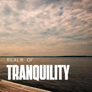 Realm of Tranquility