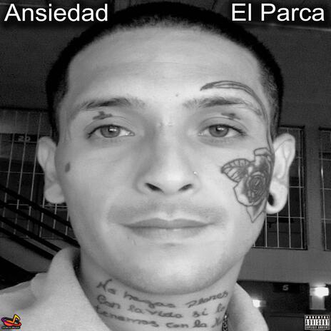 Ansiedad (El Parca) | Boomplay Music