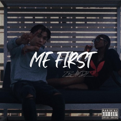 Me First | Boomplay Music