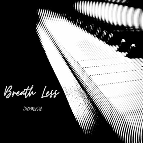 Breath-Less | Boomplay Music