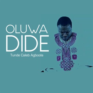 Oluwa Dide lyrics | Boomplay Music