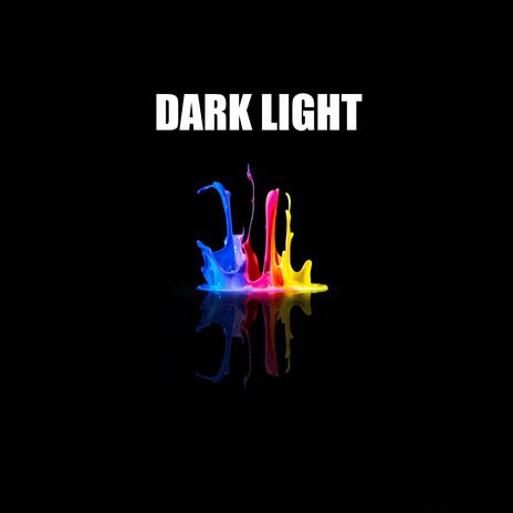 Dark Light | Boomplay Music