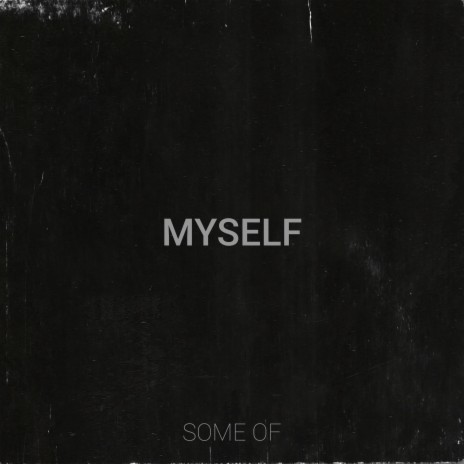 Myself | Boomplay Music