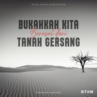 Bukankah Kita Berasal dari Tanah Gersang lyrics | Boomplay Music