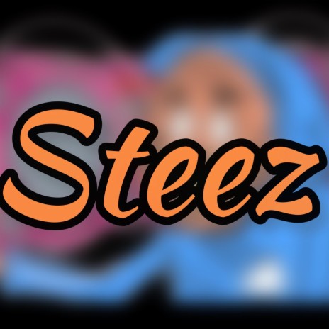 STEEZ | Boomplay Music
