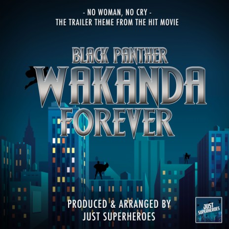 No Woman, No Cry (From Black Panther Wakanda Forever)