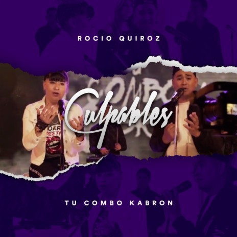 Culpables ft. Rocío Quiroz | Boomplay Music