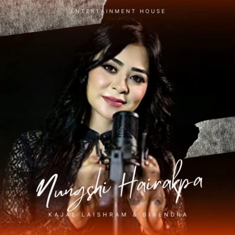 Nungshi Hairakpa ft. Birendra | Boomplay Music