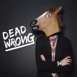 Dead Wrong (Funny Music)