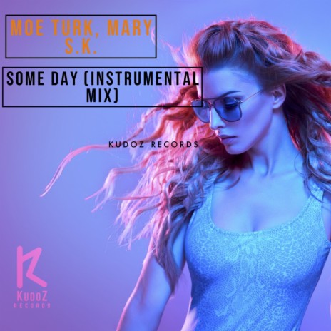 Some Day (Instrumental Mix) ft. Mary S.K. | Boomplay Music