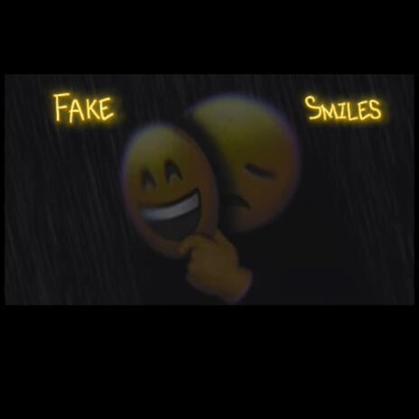 Fake Smiles | Boomplay Music