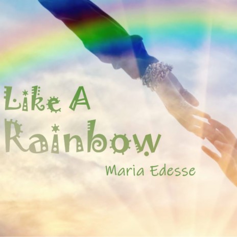 Like a Rainbow | Boomplay Music